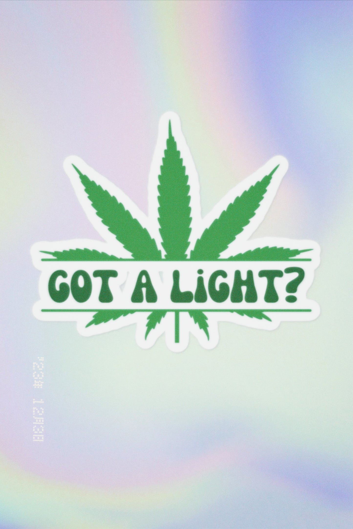 Got A Light Sticker